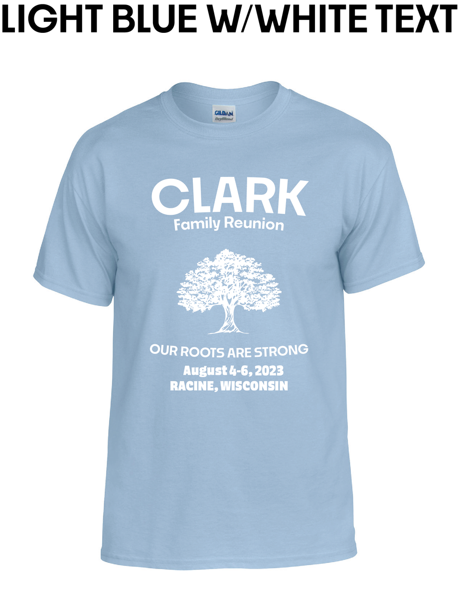 Clark Family Reunion T-Shirts – Custom Prints By Me